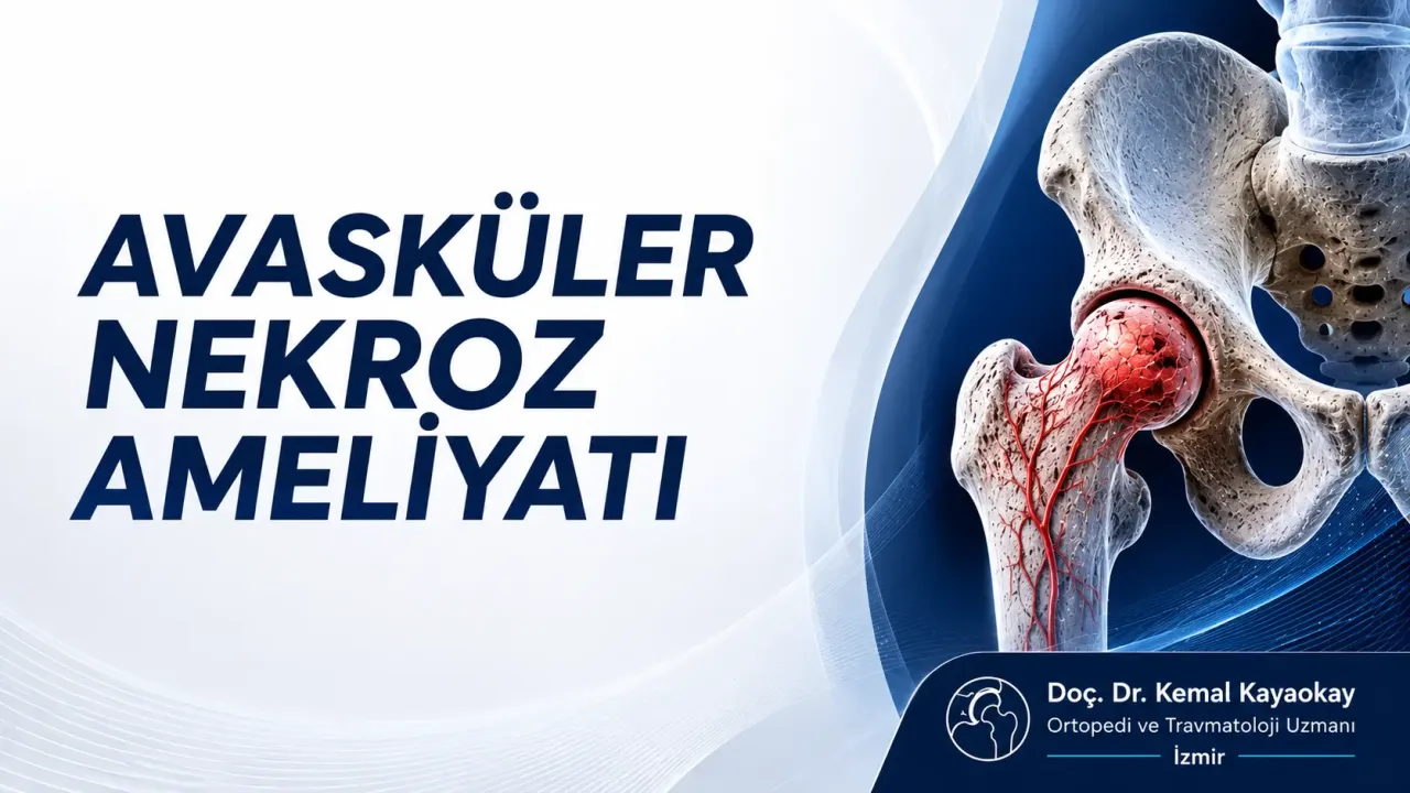 Avasküler nekroz ameliyatı